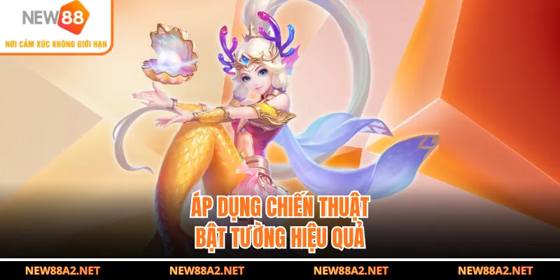 Áp dụng chiến thuật bật tường hiệu quả 